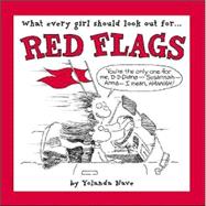 Red Flags What Every Girl Should Look Out For