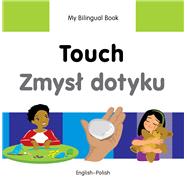 My Bilingual Book–Touch (English–Polish)
