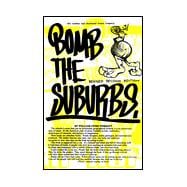 Bomb the Suburbs