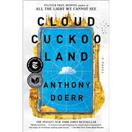 Cloud Cuckoo Land A Novel