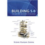 Building 5.0 The peek into the future of buildings