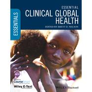 Essential Clinical Global Health, Includes Wiley E-Text