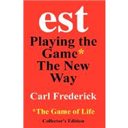 Est: Playing the Game the New Way