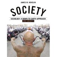 Society : Readings to Accompany Sociology: A down-to-Earth Approach, Core Concepts