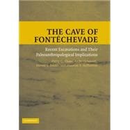 The Cave of FontÃ©chevade: Recent Excavations and their Paleoanthropological Implications