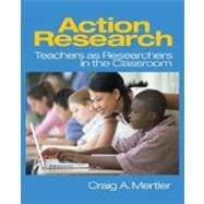 Action Research : Teachers as Researchers in the Classroom
