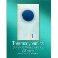 Thermodynamics, Statistical Thermodynamics, and Kinetics,9780805338447