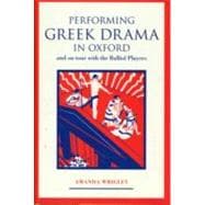 Performing Greek Drama in Oxford and on Tour With the Balliol Players