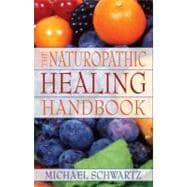 The Naturopathic Healing Handbook