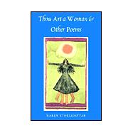 Thou Art a Woman and Other Poems