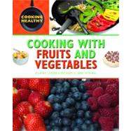 Cooking With Fruits and Vegetables