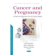 Cancer and Pregnancy: A Practical Approach for the Gynecologist