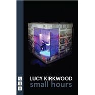 small hours (NHB Modern Plays)