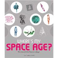 Where's My Space Age!