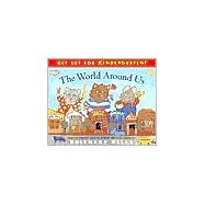 World Around Us : Based on Timothy Goes to School and Other Stories