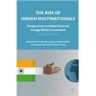 The Rise of Indian Multinationals Perspectives on Indian Outward Foreign Direct Investment