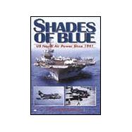 Shades of Blue : U. S. Naval Air Power since 1941