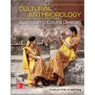 Loose Leaf for Cultural Anthropology: Appreciating Cultural Diversity