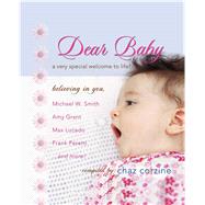 Dear Baby A Very Special Welcom to Life