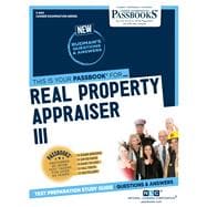 Real Property Appraiser III (C-844) Passbooks Study Guide