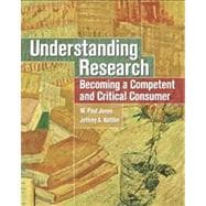 Understanding Research Becoming a Competent and Critical Consumer