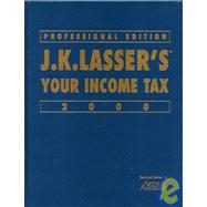 J. K. Lasser's Your Income Tax 2000 : Professional Edition