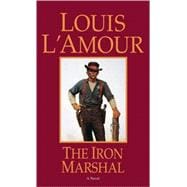 The Iron Marshal A Novel