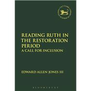 Reading Ruth in the Restoration Period A Call for Inclusion