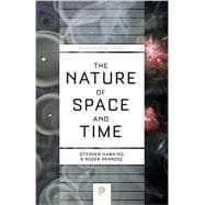 The Nature of Space and Time