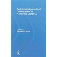 An Introduction To Staff Development In Academic Libraries