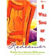 I Will Sing Of My Redeemer