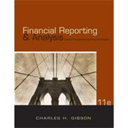 Financial Reporting and Analysis: Using Financial Accounting Information, 11th Edition