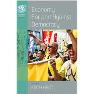 Economy for and Against Democracy