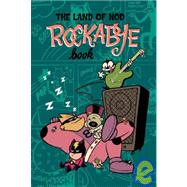 The Land of Nod: Rockabye Book
