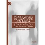 Freedom of Expression and Social Movements in the Digital Era