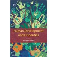 Human Development and Disparities Issues and Concerns for Northeast India
