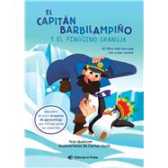 El capitán Barbilampiño y el pingüino granuja / Captain Beardless and the Very Cheeky Penguin (Spanish Edition)