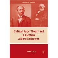 Critical Race Theory and Education A Marxist Response