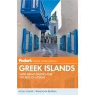 Fodor's Greek Islands, 3rd Edition : With Great Cruises and the Best of Athens