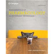 Fundamentals of Pharmacology for Veterinary Technicians