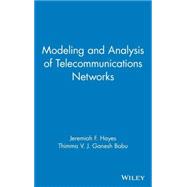 Modeling and Analysis of Telecommunications Networks