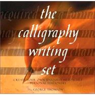 The Calligraphy Writing Set: Create Your Own Uniquely Memorable Personal Stationery