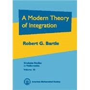 A Modern Theory of Integration
