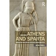 Athens and Sparta: Constructing Greek Political and Social History from 478 BC