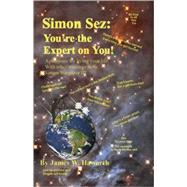 Simon Sez: You're the Expert on You!