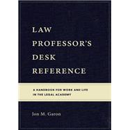 Law Professor’s Desk Reference