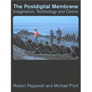 The Postdigital Membrane
