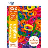 Letts KS2 SATs Revision Success - New 2014 Curriculum Edition — Challenging English Age 10-11
