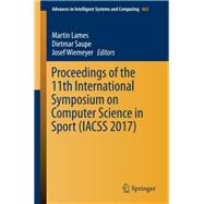 Proceedings of the 11th International Symposium on Computer Science in Sport