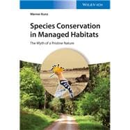 Species Conservation in Managed Habitats The Myth of a Pristine Nature book cover, ISBN 9783527338450